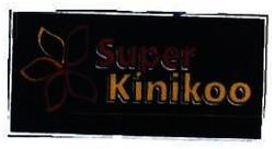 Trademark SUPER KINIKOO