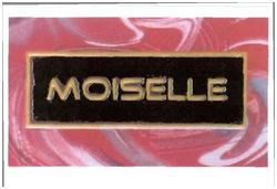 Trademark MOISELLE