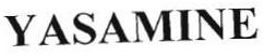 Trademark YASAMINE