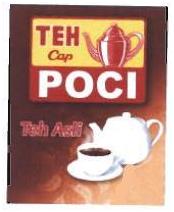 Trademark TEH CAP POCI TEH ASLI + LUKISAN POCI