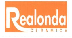 Trademark REALONDA CERAMIC