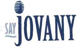 Trademark SAY JOVANY