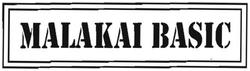 Trademark MALAKAI BASIC