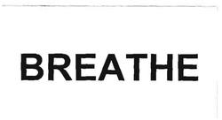 Trademark BREATHE