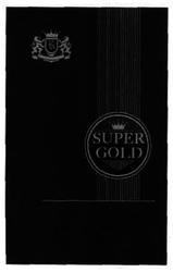 Trademark SUPER GOLD