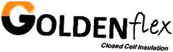 Trademark GOLDENFLEX CLOSED CELL INSULATION