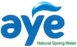 Trademark AYE NATURAL SPRING WATER