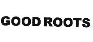 Trademark GOOD ROOTS