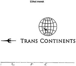 Trademark TRANS CONTINENTS + LOGO GLOBE