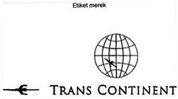 Trademark TRANS CONTINENTS + LOGO