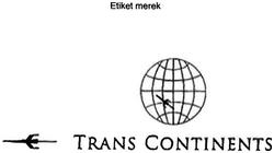 Trademark TRANS CONTINENTS + LOGO