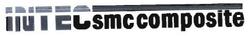 Trademark INTEC SMC COMPOSITE