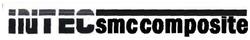 Trademark INTEC SMC COMPOSITE