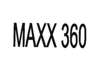 Trademark MAXX 360