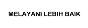 Trademark MELAYANI LEBIH BAIK