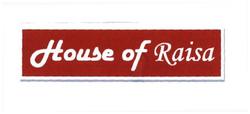 Trademark HOUSE OF RAISA