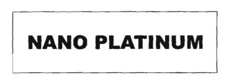 Trademark NANO PLATINUM