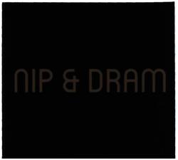 Trademark NIP & DRAM