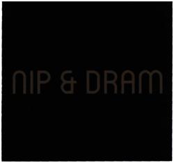 Trademark NIP & DRAM