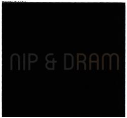 Trademark NIP & DRAM