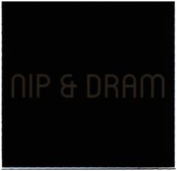 Trademark NIP & DRAM