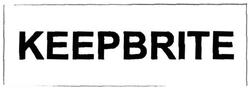 Trademark KEEPBRITE