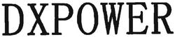 Trademark DXPOWER