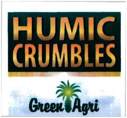 Trademark HUMIC CRUMBLES GREEN AGRI + LOGO