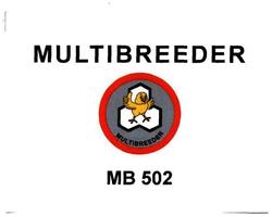 Trademark MULTIBREEDER MB 502