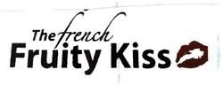 Trademark THE FRENCH FRUITY KISS