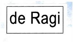 Trademark DE RAGI