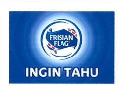 Trademark FRISIAN FLAG INGIN TAHU