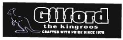 Trademark GILFORD THE KINGROOS CRAFTED WITH PRIDE SINCE 1975