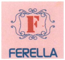 Trademark FERELLA + LOGO