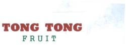 Trademark TONG TONG FRUIT