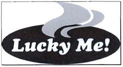 Trademark LUCKY ME! & design