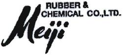 Trademark MEIJI RUBBER & CHEMICAL CO.,LTD.