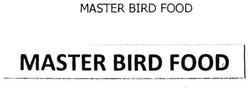 Trademark MASTER BIRD FOOD