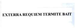 Trademark EXTERRA REQUIEM TERMITE BAIT