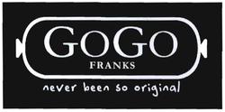 Trademark GOGOFRANKS, NEVER BEEN SO ORIGINAL