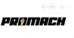 Trademark PROMACH & LOGO