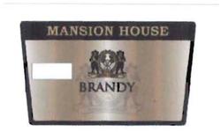 Trademark MANSION HOUSE BRANDY & Gambar