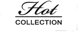 Trademark HOT COLLECTION