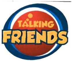 Trademark TALKING FRIENDS + LOGO