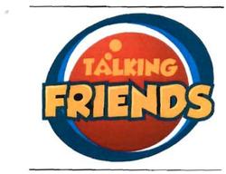 Trademark TALKING FRIENDS + LOGO