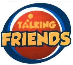 Trademark TALKING FRIENDS + LOGO