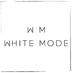 Trademark WM WHITE MODE