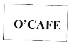 Trademark O'CAFE