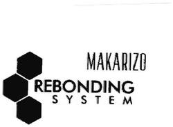 Trademark MAKARIZO REBONDING SYSTEM