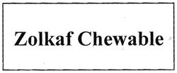 Trademark ZOLKAF CHEWABLE